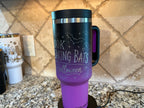 Look It’s Freaking Bats 40oz Engraved Tumbler